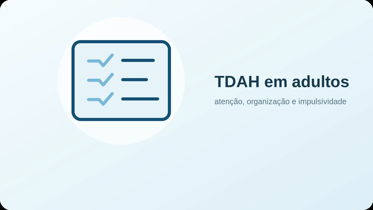 Imagem representativa de TDAH em adultos: organização, distração e o papel da TCC